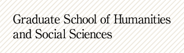 Graduate School of Humanities and Social Sciences